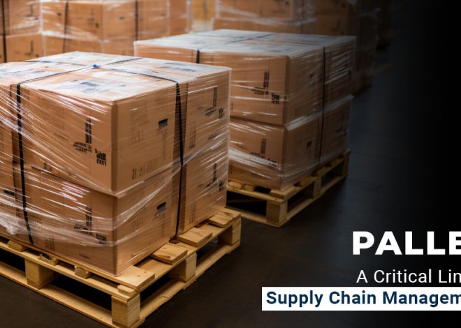 Pallet: A Critical Link in Supply Chain Management